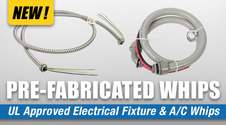 Pre-Fabricated Whips, UL Approved Electrical Fixture & AC Whips