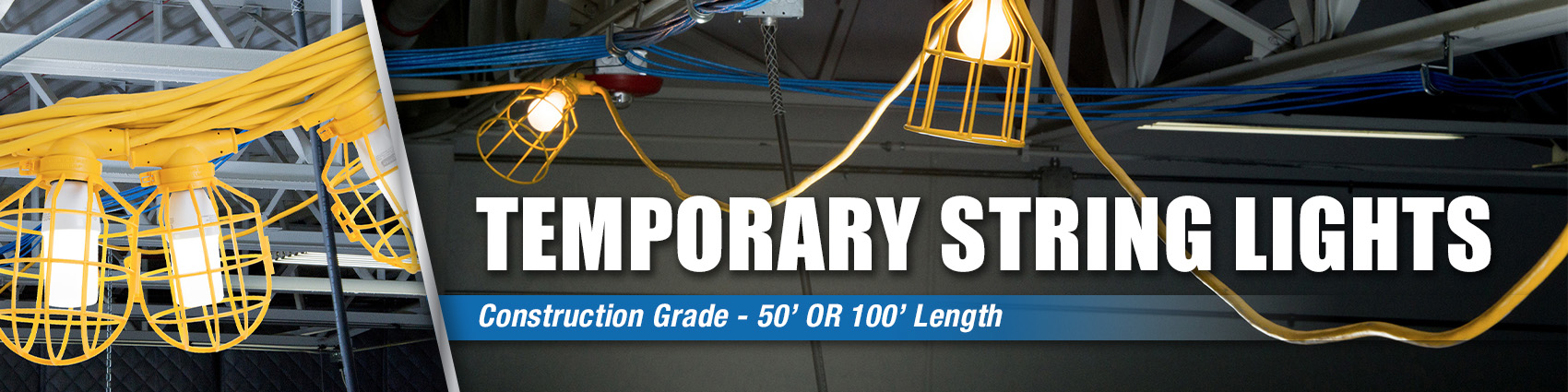 Temporary String Lights, Construction Grade, 50' or 100' Length